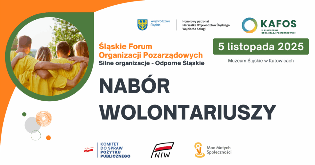 NABÓR WOLONATRIUSZY – Śląskie Forum Organizacji Pozarządowych „Silne organizacje – Odporne Śląskie”